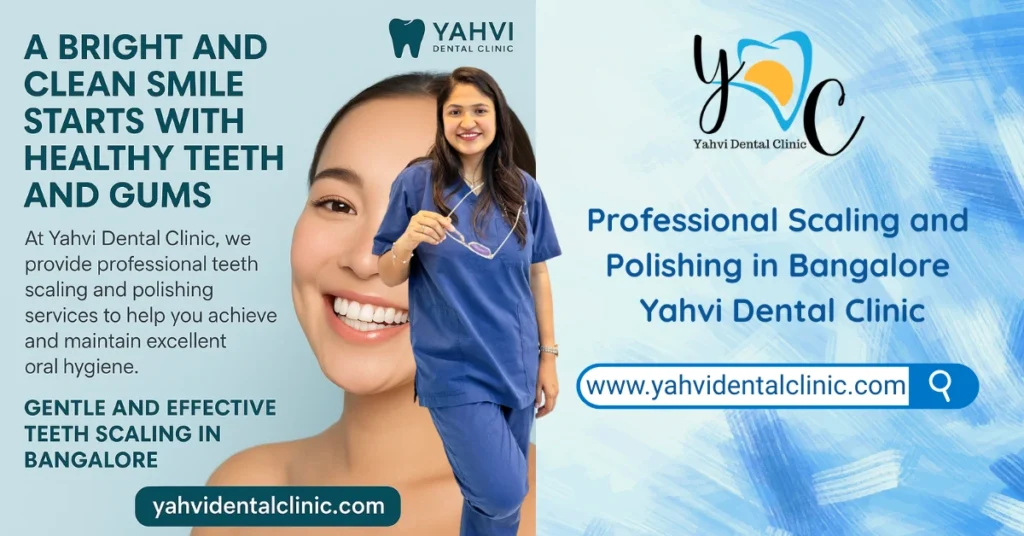 scaling and polishing teeth scaling in bangalore